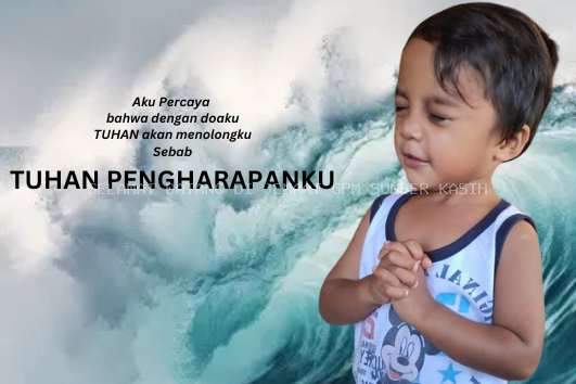 SANTAPAN HARIAN KELUARGA, Sabtu, 07 Desember 2024, Mazmur 71 : 12 - 16, Tuhan adalah Sumber Pengharapan